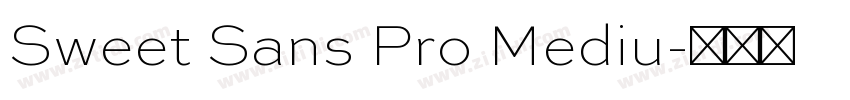 Sweet Sans Pro Mediu字体转换